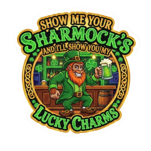 Bigfoot Leprechaun Show Me Your Shamrock's T-Shirt
