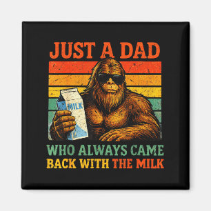 Bigfoot Papa ein Vater, der mit der Milch zurückka Magnet