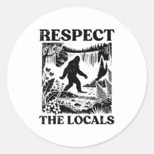 Bigfoot Respect Locals Vintag Sasquatch Park Wome Runder Aufkleber