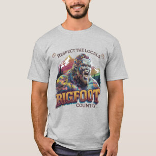 Bigfoot: Respektieren Sie die Einheimischen T-Shirt