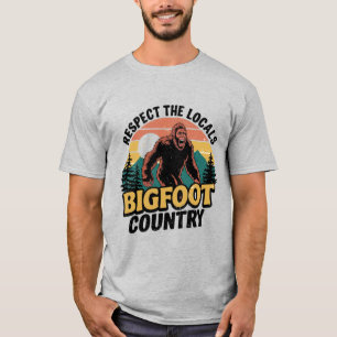 Bigfoot: Respektieren Sie die Einheimischen T-Shirt