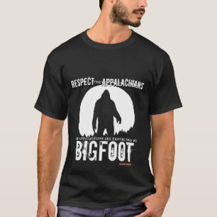 Bigfoot Respektiert Die Appalachen T-Shirt