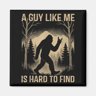 Bigfoot Retro Sasquatch Ein Typ wie ich ist schwer Magnet