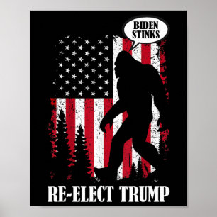 Bigfoot sagt Biden Stinks Poster