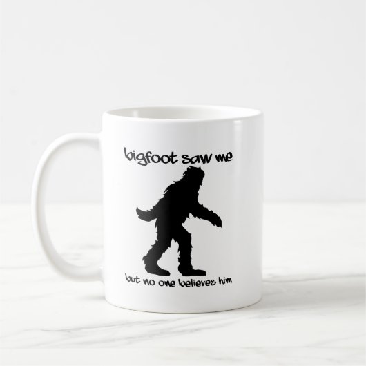 Bigfoot sah Me Funny Mug Kaffeetasse (Links)