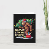 Bigfoot sah mich, aber niemand glaubt ihm Weihnach Karte (Vorderseite)