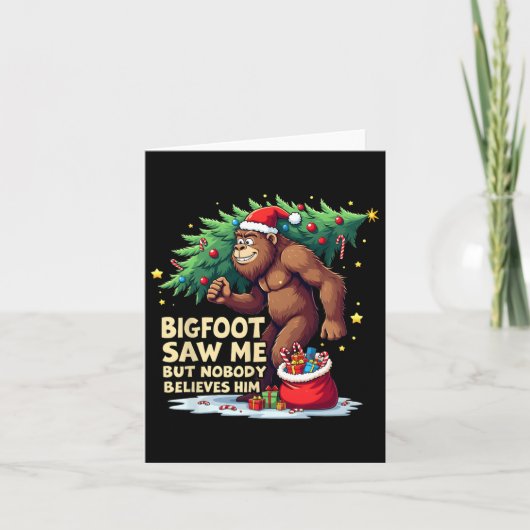 Bigfoot sah mich, aber niemand glaubt ihm Weihnach Karte (Vorderseite)