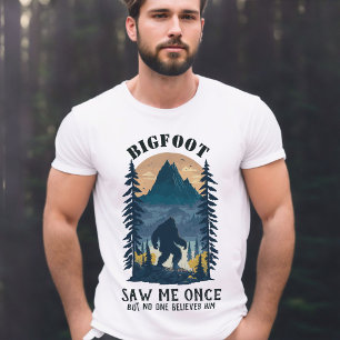 Bigfoot sah mich einmal, aber niemand glaubte sein T-Shirt