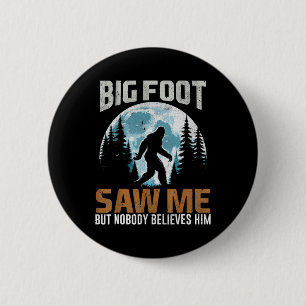 Bigfoot sah mich Sasquatch Geschenke für den Vater Button