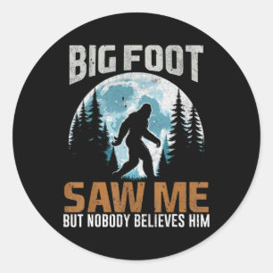 Bigfoot sah mich Sasquatch Geschenke für den Vater Runder Aufkleber