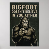 Bigfoot Sasquatch glauben Wall Art Poster Print (Vorne)