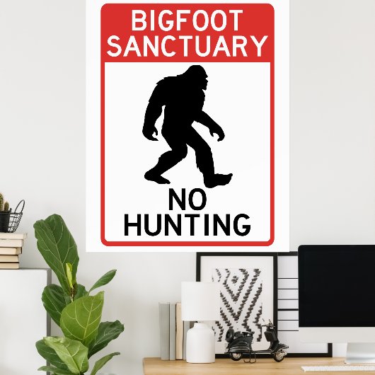 Bigfoot (Sasquatch) Heiligtum, kein Jagdplakat Poster (Heimbüro)