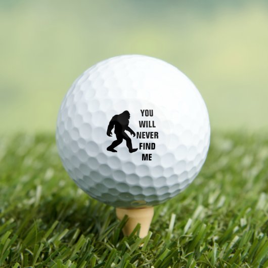 BIGFOOT / Sasquatch : SIE WERDEN MICH NIE FINDEN Golfball (Insitu T-Shirt)