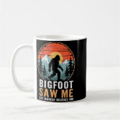 Bigfoot Saw Me But Nobody Believes Him Humor Funny Kaffeetasse (Links)
