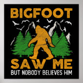 Bigfoot säw Me Forest Sasquatch Yeti Poster (Vorne)