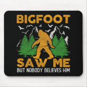 Bigfoot Säw Me Sasquatch Mousepad (Vorne)