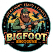 Bigfoot Shotguns Duck's Don't Stand a Chance T-Shirt
