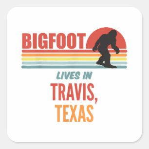 Bigfoot-Sichtung in Travis Texas  Quadratischer Aufkleber