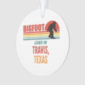 Bigfoot Sighting in Travis Texas Ornament (Vorderseite)