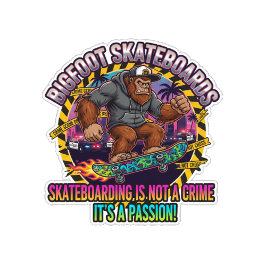 Bigfoot Skateboards-Skateboarding Is Not a Crime  Skateboard
