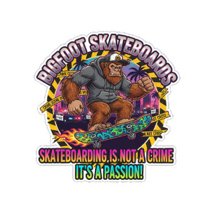 Bigfoot Skateboards-Skateboarding ist kein Verbrec Skateboard