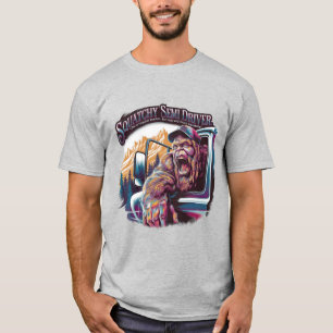 Bigfoot: Squatchy Semi Driver T-Shirt