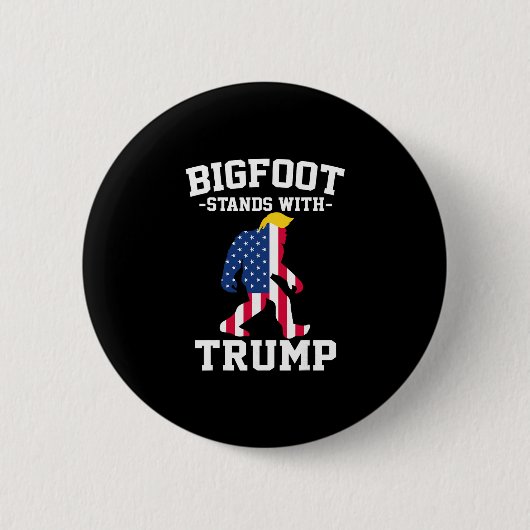 Bigfoot steht hinter den Trump-Wahlen  Button (Vorderseite)