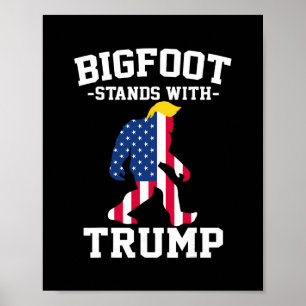Bigfoot steht hinter den Trump-Wahlen Poster