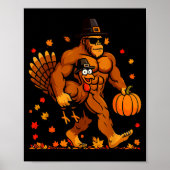 Bigfoot Thanksgiving Turkey Funny Thanksgiving Sas Poster (Vorne)