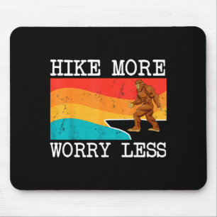 Bigfoot Wanderung mehr Sorge weniger Sasquatch Wan Mousepad