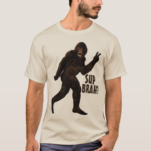 BigfootSup Brah? T-Shirt (Vorderseite)