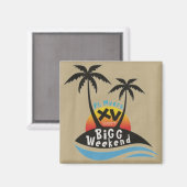 BiGG Weekend XV Magnet (Vorderseite/Rückseite)