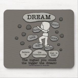Bigger Dream Mousepad