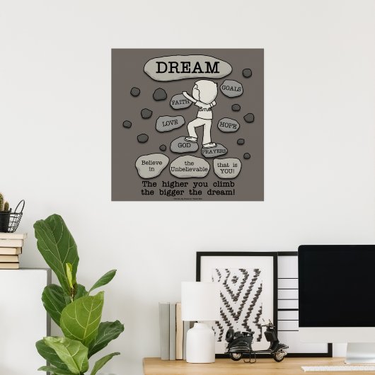 Bigger Dream Poster (Heimbüro)