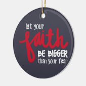 Bigger than your fear keramik ornament (Links)