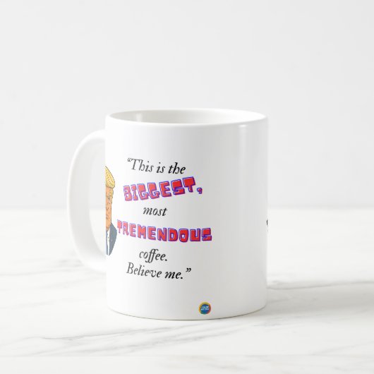 Biggest & Tremendous coffee Kaffeetasse (Vorderseite Links)