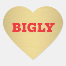BIGLY HEART STICKER