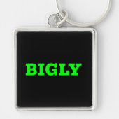 BIGLY SCHLÜSSELANHÄNGER (Vorne)