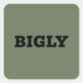 BIGLY SQUARE STICKER (Vorderseite)