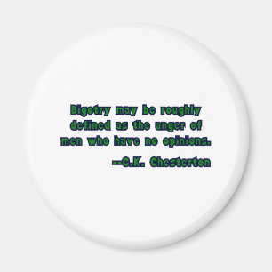 Bigotterie, wie von G.K. Chesterton definiert Magnet