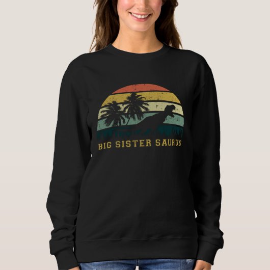 BigSisterSaurus  Father s Day Mother s Day Sweatshirt (Vorderseite)