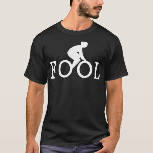 Bike Fool Cyclist Fan Geschenk 3 T-Shirt