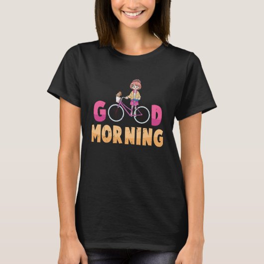 Bike Good Morning Biker Exercise Workout Athe T-Shirt (Vorderseite)