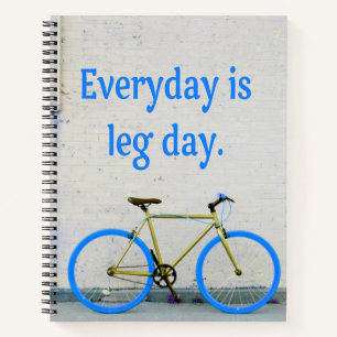 Bike Lover, Jeden ist Leg Day Notizblock