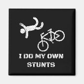 Bike Lover Shirt - I Do My Own Stunts Bmx Cycling  Magnet (Vorne)