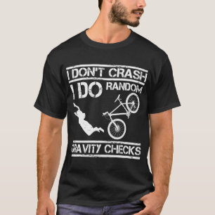 Bike Stuntman Crash Extreme Sport MTB Cyclist T-Shirt