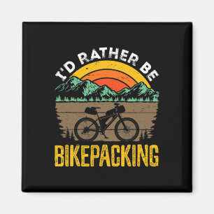 Bikepacking Bikepacker Mountainbike Fahrradfahren Magnet