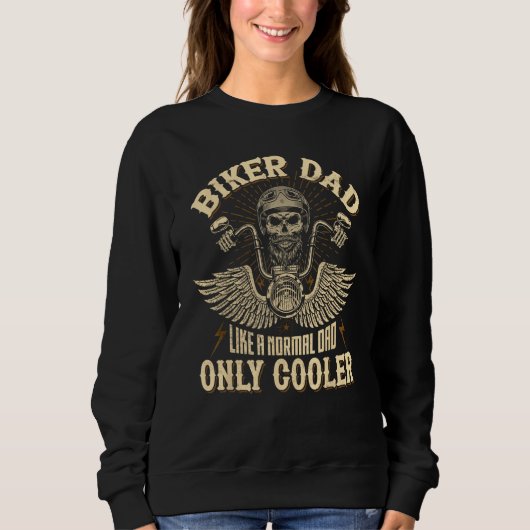 Biker Dad Motorcycle Father s Day for Dad Fathers Sweatshirt (Vorderseite)