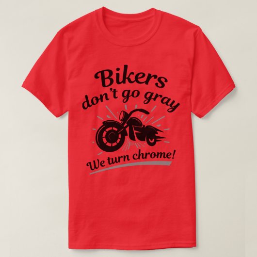Biker gehen nicht grau 1 T-Shirt (Design vorne)
