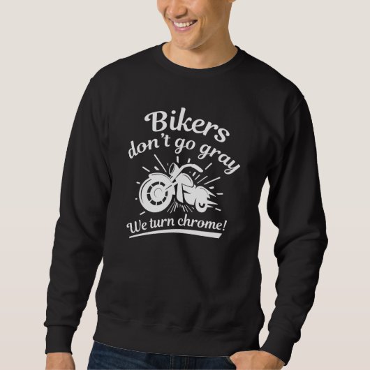 Biker gehen nicht grau sweatshirt (Vorderseite)